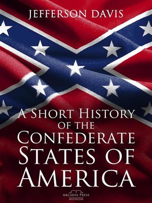 cover image of A Short History of the Confederate States of America